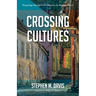 Crossing Cultures: Preparing Strangers for Ministry in Strange Places