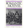 Romantic Motives: Essays on Anthropological Sensibility