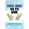 Dick and Jane Go to War