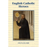 English Catholic Heroes