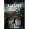 The Atropos Maker II: A New Order