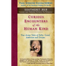Curious Encounters of the Human Kind - Southeast Asia: True Asian Tales of Folly, Greed, Ambition and Dreams