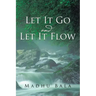 Let it Go and Let it Flow