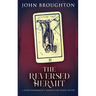 The Reversed Hermit: A Nonconformist's Search For Inner Truth
