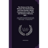 The History of the War, Between the United States and Great-Britain, Which Commenced in June, 1812, and Closed in February, 1815 ...: Comp. Chiefly Fr