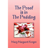 The Proof Is in the Pudding
