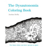 The Dysautonomia Coloring Book: For times when you have spoons to spare