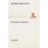 Evolution créatrice. English