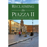 Reclaiming the Piazza II: The Catholic School and the New Evangelisation