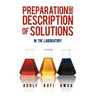 Preparation and Description of Solutions: In the Laboratory