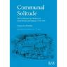 Communal Solitude: The Carthusian Lay Brethren in Great Britain & Ireland, 1178-1569