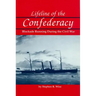 Lifeline of the Confederacy: Blockade Running During the Civil War