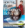 How the Brain Influences Behavior: Management Strategies for Every Classroom