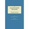 Mayflower Reader. a Selection of Articles from the Mayflower Descendant