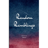 Random Ramblings The random ramblings of a middle aged mind