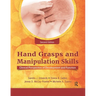 Hand Grasps and Manipulation Skills: Clinical Perspective of Development and Function