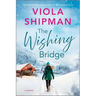 The Wishing Bridge