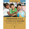 Observation Skills for Effective Teaching: Research-Based Practice