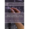 Mistakes and Opportunities