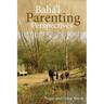 Baha'i Parenting Perspectives