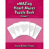 aMAZing Heart Mazes Puzzle Book - Volume 1