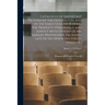 Catalogue of Important Pictures by the Old Masters and of the Early English School, the Property (personally and Jointly With Others) of Mr. Samson We
