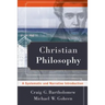 Christian Philosophy: A Systematic and Narrative Introduction