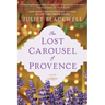The Lost Carousel of Provence