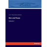 War and Peace: Volume I