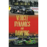 Vehicle Dynamics and Damping: First Revised Edition