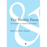 The Weekly Poem: 52 Exercises in Closed and Open Forms