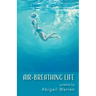 Air-Breathing Life