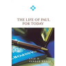 The Life of Paul for Today