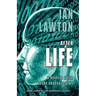 Afterlife: a modern guide to the unseen realms