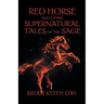 Red Horse and Other Supernatural Tales of the Sage