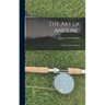 The Art of Angling: As Practised in Scotland