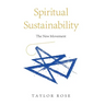 Spiritual Sustainability: The New Movement