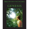 Bible Studies for Children: Genesis