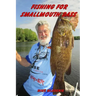 Fishing For Smallmouth Bass