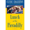 Lunch at the Piccadilly