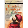 Inside the Investor's Brain: The Power of Mind Over Money