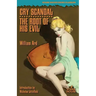 Cry Scandal / The Root of His Evil