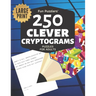Fun Puzzlers 250 Clever Cryptograms Puzzles for Adults: Large Print