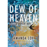 Dew of Heaven: A Story of Hope