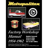 Metropolitan (Austin UK & Nash Usa) Factory Workshop Manual