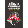 The Cosmic Carnival of Curiosities