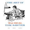 The Art of the REAL Tom Sawyer