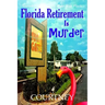Florida Retirement Is Murder