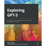 Exploring GPT-3: An unofficial first look at the general-purpose language processing API from OpenAI