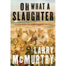 Oh What a Slaughter: Massacres in the American West: 1846--1890